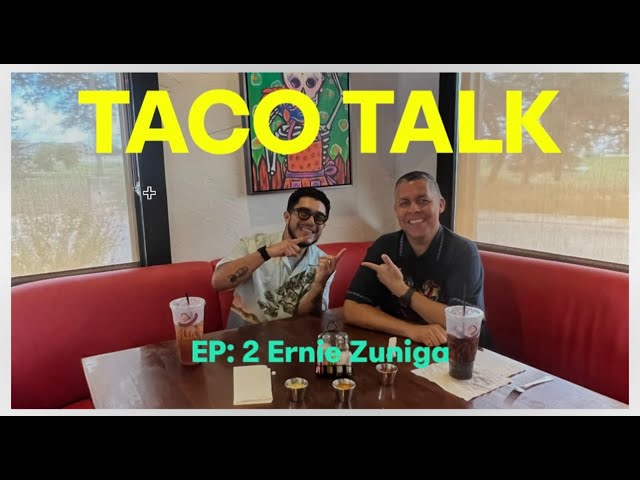 Taco Talk Episode 2: Ernie Zuniga #tacos #tacotuesday #interview