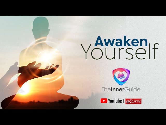 Awaken Your Self  The Inner Guide | Buddhism In English