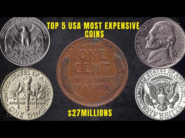 Top 5 Most Valuable U.S coins that could change your life