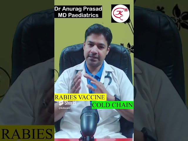 Maintaining the Cold Chain: Vital for the Potency of Rabies Vaccines #kidocare #doctoranuragprasad