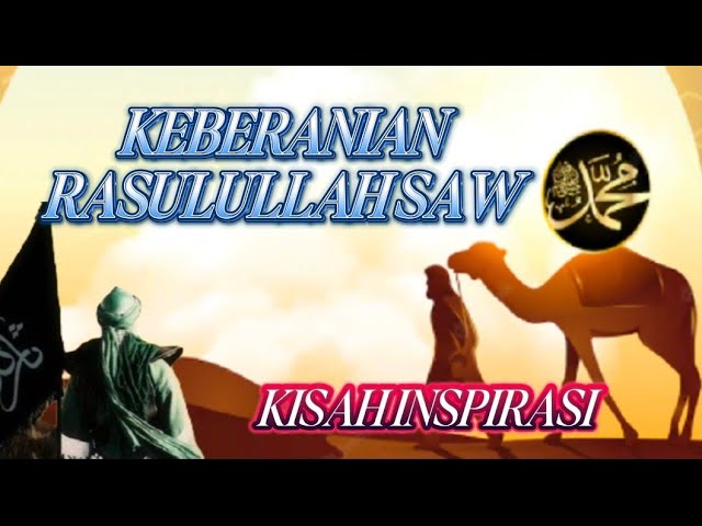 INSPIRATIONAL STORY!  THE COURAGE OF THE RASULULLAH SAW #inspirational stories #prophetic stories