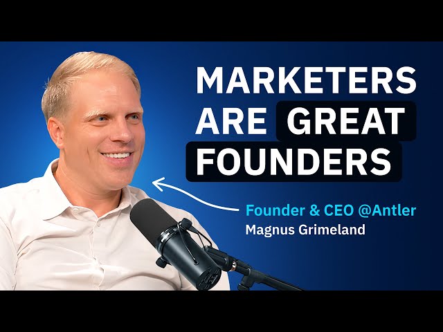 Why marketing is a good skillset for a founder | Magnus Grimeland (Antler)