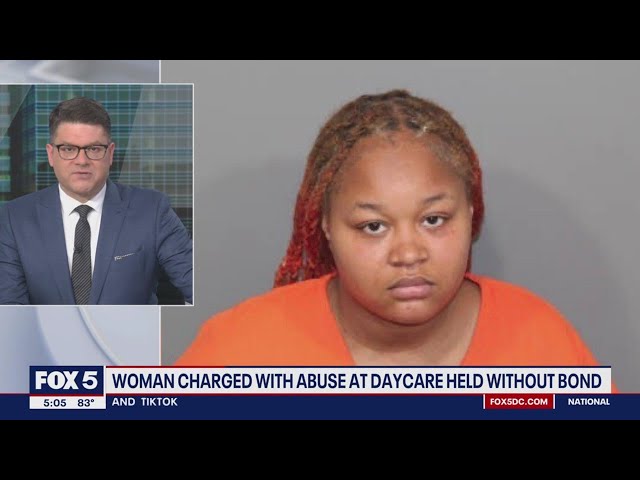 Woman charged with abuse at Oxon Hill daycare held without bond | FOX 5 DC