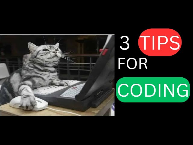 3 Coding Tips That Will Make You a Better Developer Today 🚀