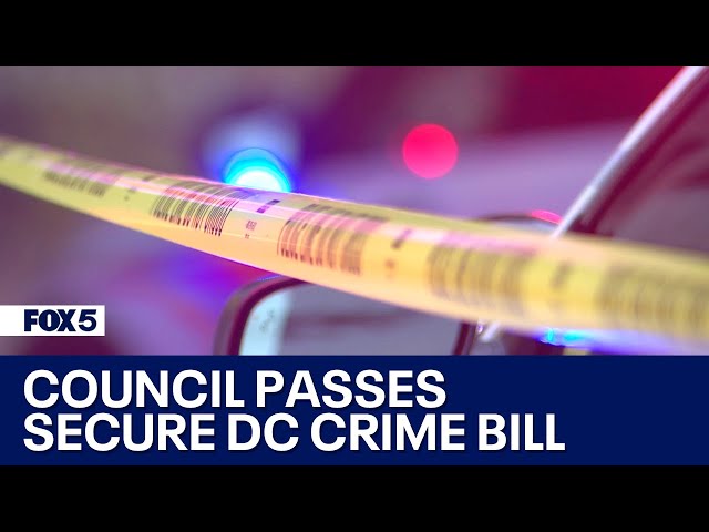 Secure DC crime bill unanimously passed by DC council