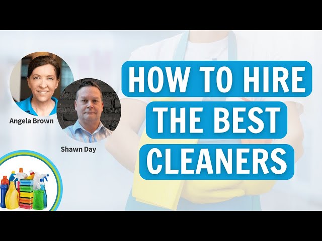 How to Find the Top Cleaning Professionals with Angela Brown and Shawn Day