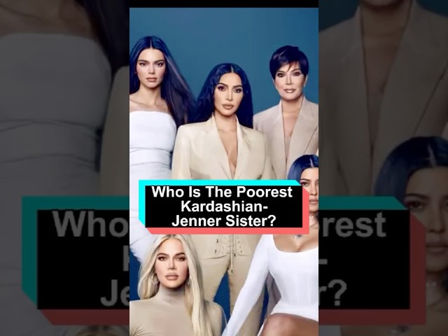 Who Is The Poorest Kardashian-Jenner Sister #shorts #movie #america #trump