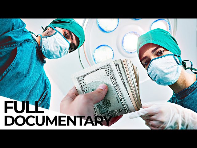 Health as a Luxury: When Greed Takes over Health Systems | ENDEVR Documentary