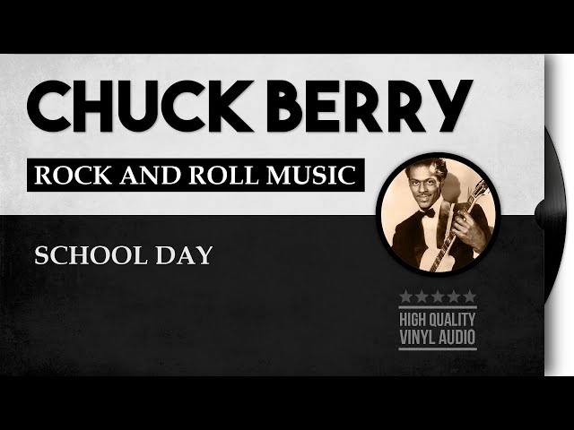 Chuck Berry - Rock And Roll Music & School Day [HQ Vinyl Audio]