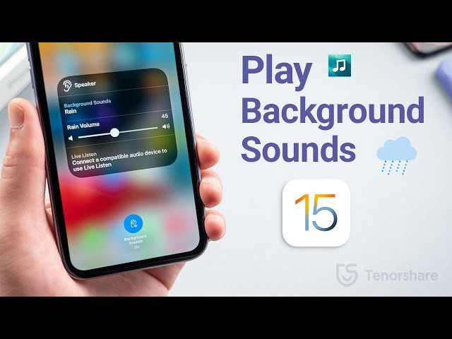 How to Get the Rain Sound on iOS 15/Turn On Background Sounds on iOS 15 iPhone/iPad