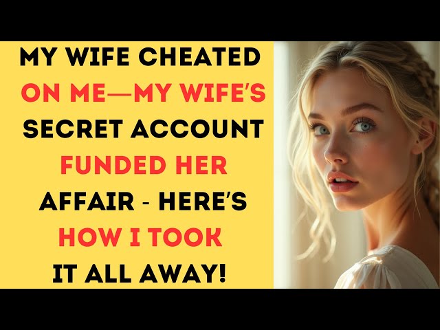 My Wife Cheated on Me With a Young Lover | Cheating Stories | Reddit Stories | Cheating Wife