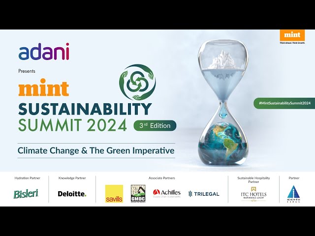 LIVE: Mint Sustainability Summit 2024 | #MintSustainabilitySummit2024