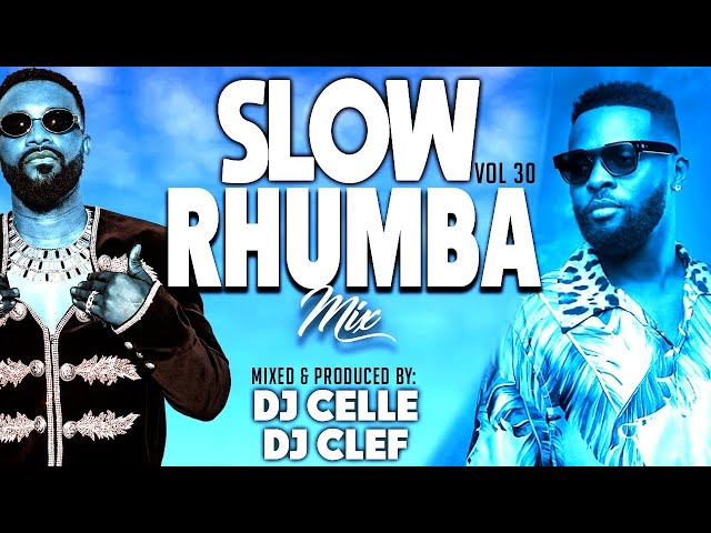 BEST SLOW RHUMBA VIDEO MIX  -  DJ CELLE FT  DJ CLEF