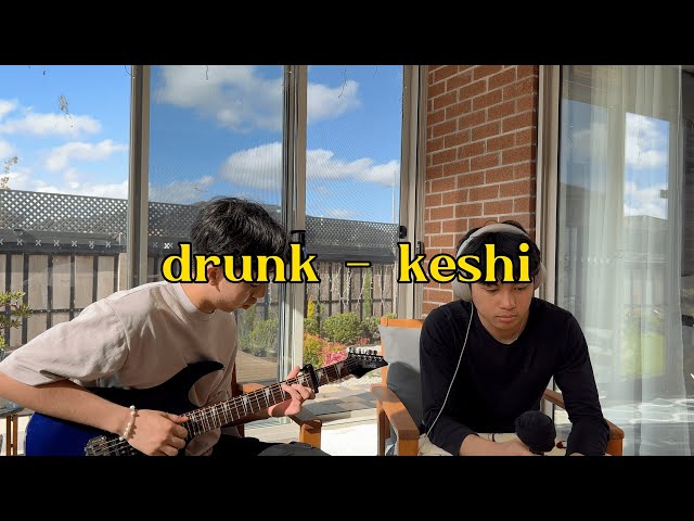 drunk - keshi (cover)