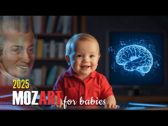 Mozart Effect in 2025: Classical Music for Babies Intelligence Stimulation