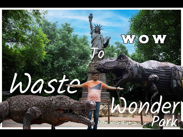 Waste to Wonder Park | #Delhi