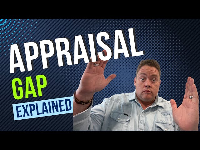 What is an Appraisal Gap and Do I Have to Pay It?