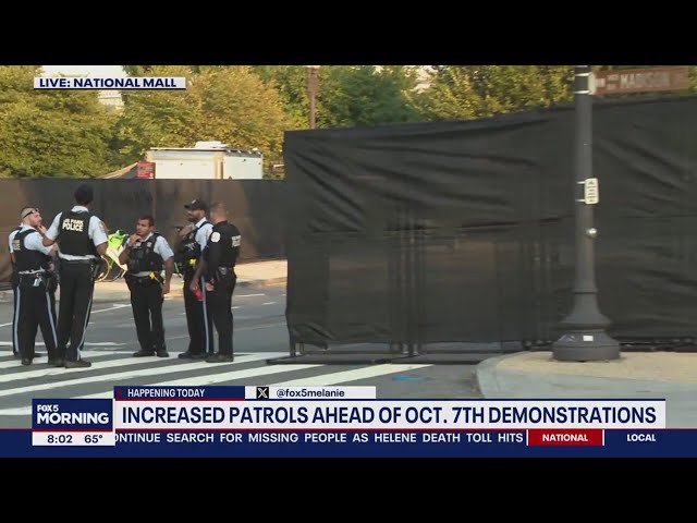 Increased patrols in DC as demonstrations mark year since Hamas' Oct. 7 attack on Israel