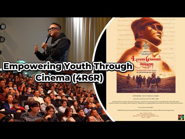 Empowering Youth Through Cinema. Exclusive Screening of the Film 4R6R in Paris #4R6R #tibetan