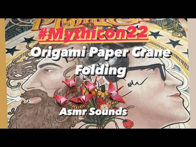 Mythicon22  Folding Origami Paper Cranes Asmr Good Mythical Morning Mythicon