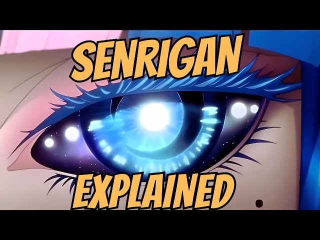 SENRIGAN EXPLAINED