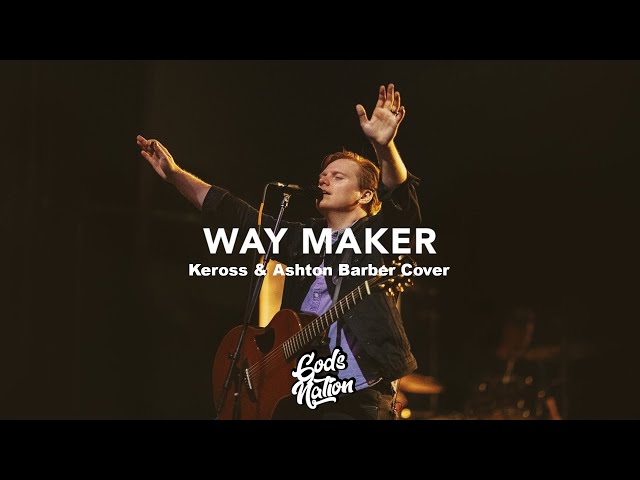 Leeland - Way Maker (Keross & Ashton Barber Cover) [Lyric Video]