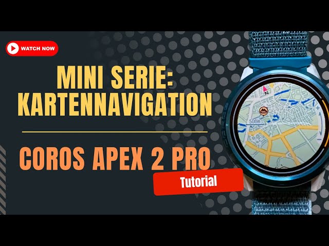 Map navigation part 3: COROS Apex 2 Pro