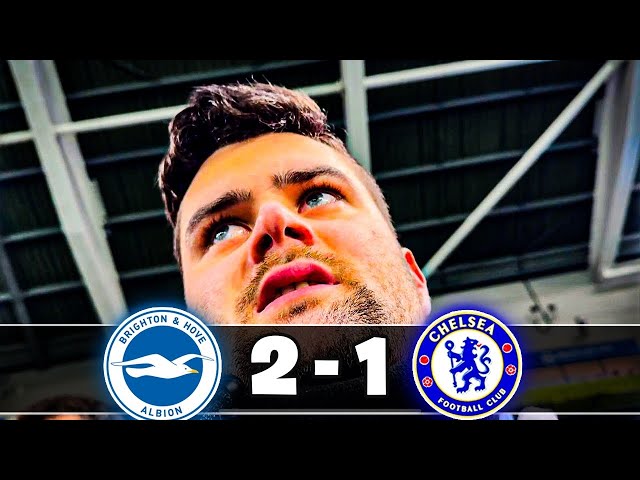 I FEEL SICK 🤢 | Brighton 2 - 1 Chelsea | Matchday Vlog (Alex)