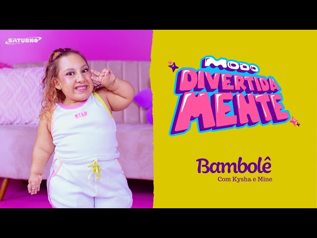 Bambolê - MC Divertida, Kysha e Mine