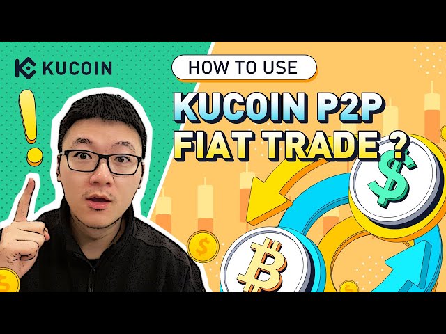 How to buy and sell Bitcoin/Crypto on KuCoin P2P (2022)