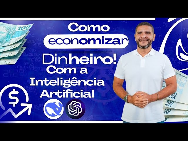 Como Poupar Dinheiro com a Inteligência Artificial (ChatGPT ou Deep Seek) em até 1 ano!