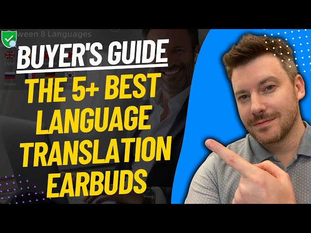 TOP 5 Best Language Translation Earbuds | Best Language Translation Earbud Reviews (2024)