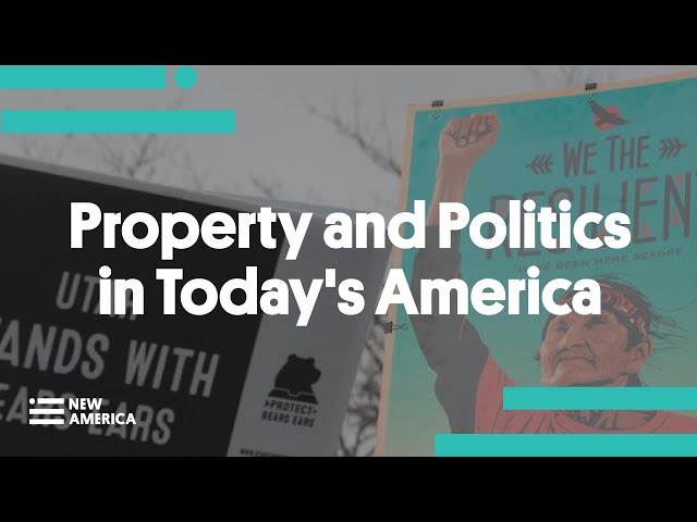 Property and Politics in Today's America