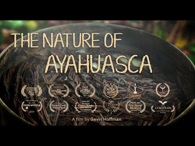 The Nature of Ayahuasca (2019) Documentary