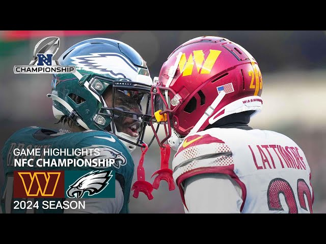 Washington Commanders vs. Philadelphia Eagles | 2024 NFC Championship Game Highlights