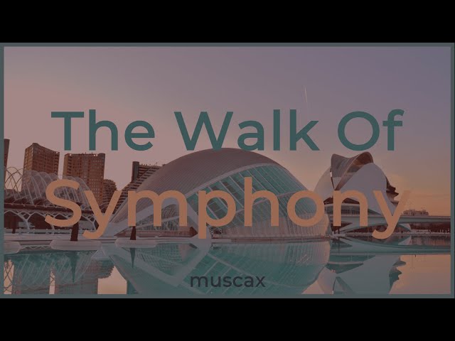 Muscax - The Walk Of Symphony