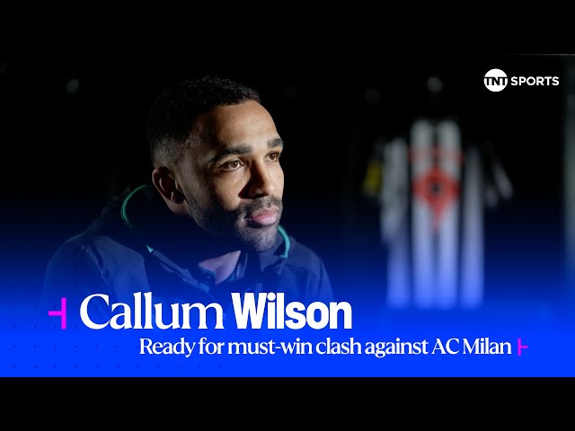 "IT'S WHAT DREAMS ARE MADE OF" 🤩 | Callum Wilson shares his #UCL excitement | Newcastle vs AC Milan