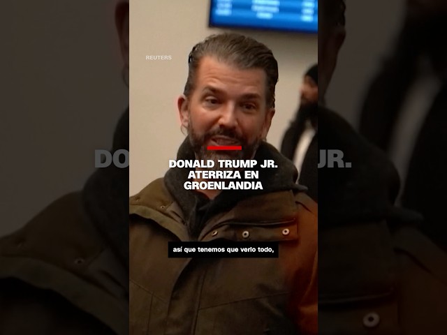 Donald Trump Jr. aterriza en Groenlandia