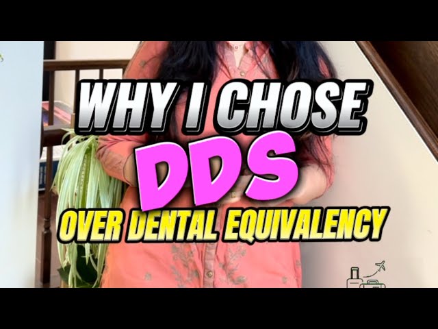 🇨🇦 WHY I CHOSE DDS OVER DENTAL EQUIVALENCY | CANADA 🇨🇦