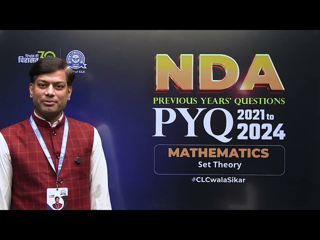 NDA Mathematics (Set Theory) PYQ 2021 - 2024....#clc #nda #maths #pyq #clcsikar