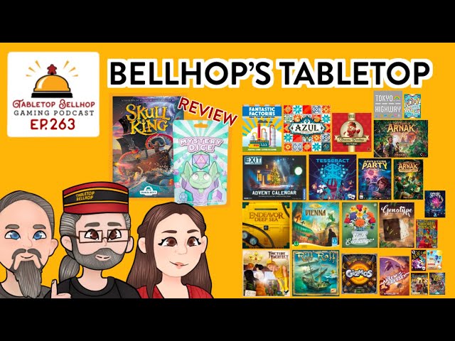 Take the Tokyo Highway to Vienna: Two Months of Gaming, Skull King and Dice. Tabletop Bellhop Ep 263