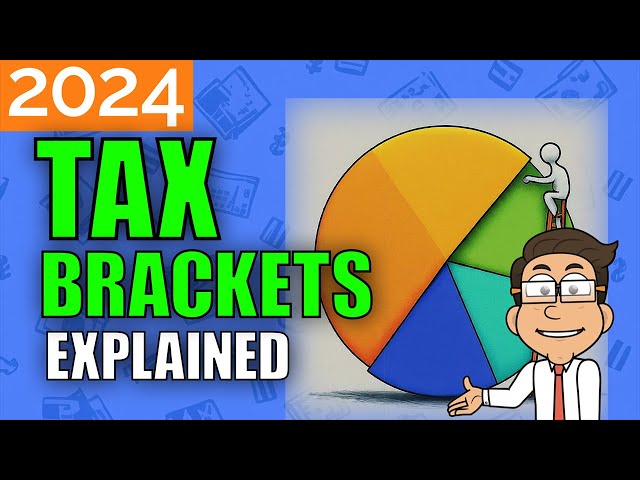 How Tax Brackets Work: 2024 Guide | Money Instructor