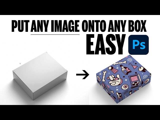 EASY - Put Any Image Onto a Box in Adobe Photoshop