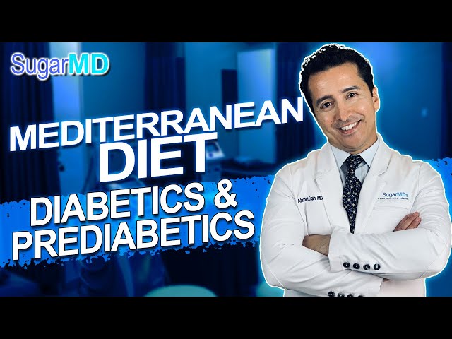 The Best Diabetic Diet is the Mediterranean Diet or Is It? SugarMD