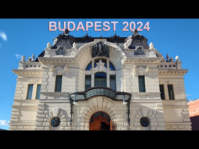 Budapest, Hungary 4K | 2024 - Tourist attractions