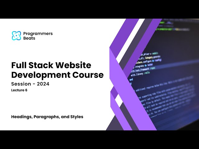 Full Stack Web Development Course in Hindi / Urdu | Lecture 6 | HTML Paragraphs Headings and Styles