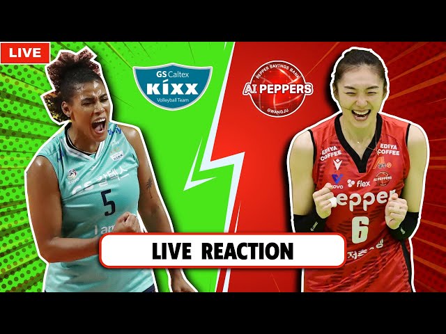 LIVE REACTION GS CALTEX VS AI PEPPERS, KOREA V LEAGUE