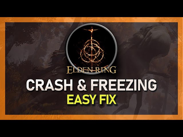 Elden Ring - Fix Crash, Freezing & Display Problems