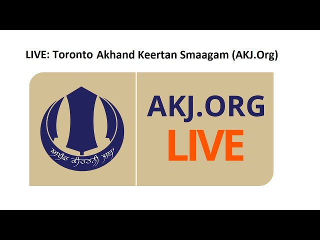 Live: Toronto Raensabaayee Keertan Smaagam (AKJ.Org) (Feb. 8-9, 2025)