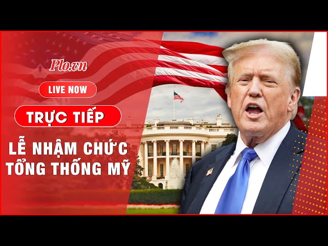 🔴[Trực Tiếp] Lễ Nhậm Chức Tổng Thống Mỹ của ông Donald Trump: Những Khoảnh Khắc Lịch Sử!